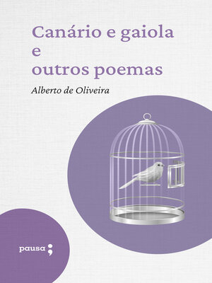 cover image of Canário e gaiola e outros poemas